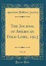 American Folklore Society - The Journal of American Folk-Lore, 1913, Vol. 12 (Classic Reprint)