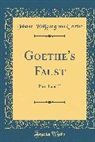 Johann Wolfgang Von Goethe - Goethe's Faust