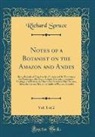 Richard Spruce - Notes of a Botanist on the Amazon and Andes, Vol. 1 of 2