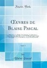 Blaise Pascal - OEuvres de Blaise Pascal, Vol. 3