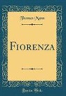 Thomas Mann - Fiorenza (Classic Reprint)