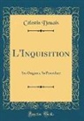 Celestin Douais, Célestin Douais - L'Inquisition