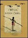 Marion Lesage, Marie Sellier - L'Africa, piccolo Chaka
