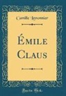 Camille Lemonnier - Émile Claus (Classic Reprint)