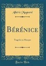 Alberic Magnard, Albéric Magnard - Bérénice