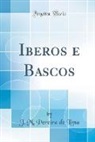 J. M. Pereira De Lima - Iberos e Bascos (Classic Reprint)