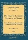 Martin Luther - Dr. Martin-Luther's Sämmtliche Werke, Vol. 17