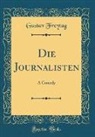 Gustav Freytag - Die Journalisten