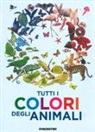 Anita Ganeri - Tutti i colori degli animali