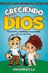 Shawn Bolz - Creciendo Con Dios