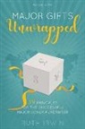 Ruth Irwin - MAJOR GIFTS UNWRAPPED