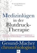Jan-Dirk Dr. med. Fauteck, Jan-Dirk Fauteck, Jan-Dirk (Dr. med. Fauteck, Jan-Dirk (Dr. med.) Fauteck, Imre Kusztrich, … - Medizinlügen der Blutdruck-Therapie