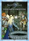 Janine Nagat - Splittermond, Vangaras Prüfung