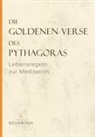 Pythagoras, Inge von Wedemeier, Inge von Wedemeyer, Inge von Wedemeier - Die Goldenen Verse des Pythagoras