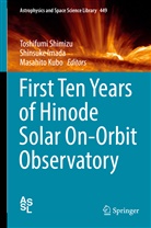 Shinsuk Imada, Shinsuke Imada, Masahito Kubo, Toshifumi Shimizu - First Ten Years of Hinode Solar On-Orbit Observatory
