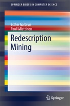 Esthe Galbrun, Esther Galbrun, Pauli Miettinen - Redescription Mining