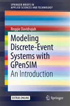 Reggie Davidrajuh - Modeling Discrete-Event Systems with GPenSIM