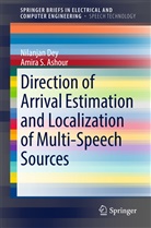 Amira S Ashour, Amira S. Ashour, Nilanja Dey, Nilanjan Dey - Direction of Arrival Estimation and Localization of Multi-Speech Sources