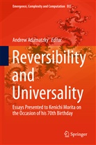 Andre Adamatzky, Andrew Adamatzky - Reversibility and Universality