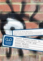 Nick Bentley, Bet Johnson, Beth Johnson, Andrzej Zieleniec - Youth Subcultures in Fiction, Film and Other Media