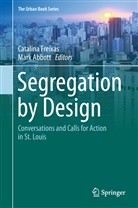 Abbott, Abbott, Mark Abbott, Catalin Freixas, Catalina Freixas - Segregation by Design