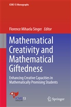 Florenc Mihaela Singer, Florence Mihaela Singer, Florence Mihaela Singer - Mathematical Creativity and Mathematical Giftedness