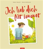Robert Munsch, Marta Holzhausen - Ich lieb` dich für immer