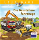 Christian Tielmann, Niklas Böwer - LESEMAUS 157: Die Baustellenfahrzeuge