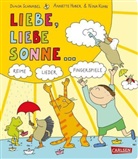 Dunja Schnabel, Huber, Annett Huber, Annette Huber, Kuhn, Kuhn... - Gedichte für kleine Wichte: Liebe, liebe Sonne …