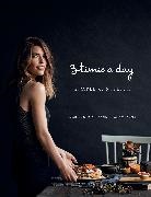Marilou, Alexandre Champagne - Three Times a Day: Simple and Stylish