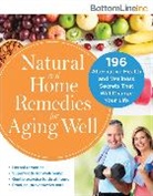 Bottom Line Inc, Bottom Line Inc., Bottom Line Inc, Bottom Line Inc. - Natural and Home Remedies for Aging Well