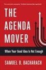 Samuel B Bacharach, Samuel B. Bacharach - Agenda Mover