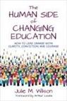 Julie Margretta Jungalwala, Julie Margretta Margretta Jungalwala, Julie M. Wilson, Julie Margretta Wilson - Human Side of Changing Education