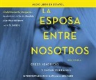 Greer Hendricks, Sarah Pekkanen - La Esposa Entre Nosotros (the Wife Between Us): Una Novela (a Novel) (Hörbuch)