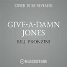 Bill Pronzini - Give-A-Damn Jones (Hörbuch)