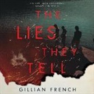 Gillian French, Caitlin Davies - The Lies They Tell (Audio book)