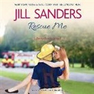 Jill Sanders, Roy Samuelson - Rescue Me (Hörbuch)