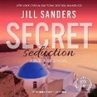Jill Sanders, Joel Richards - Secret Seduction (Audio book)