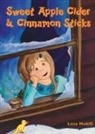 Lesa Hukill - Sweet Apple Cider and Cinnamon Sticks