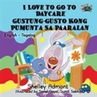 Shelley Admont, Kidkiddos Books, S. A. Publishing - I Love to Go to Daycare