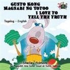 Shelley Admont, Kidkiddos Books, S. A. Publishing - Gusto Kong Magsabi Ng Totoo I Love to Tell the Truth