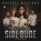 Racquel Williams - Falling for My Side Dude (Audio book)