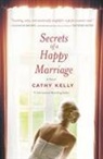 Cathy Kelly - Secrets of a Happy Marriage