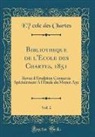 E´cole des Chartes, École des Chartes - Bibliothèque de l'École des Chartes, 1851, Vol. 2
