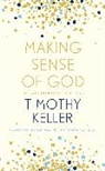 Timothy Keller, Keller Timothy - Making Sense of God