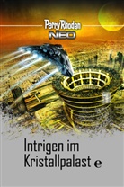 Perry Rhodan - Perry Rhodan NEO - Intrigen im Kristallpalast