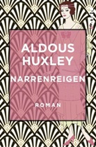 Aldous Huxley - Narrenreigen