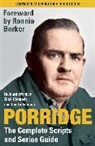 Dick Clement, Dick Webber Clement, Clement Dick, Ian La Frenais, Frenais Ian La, Ian La Frenais... - Porridge: The Complete Scripts and Series Guide