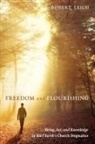 Robert Leigh - Freedom and Flourishing