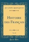 Jean-Charles-Leonard Simonde, Jean-Charles-Léonard Simonde - Histoire des Français, Vol. 14 (Classic Reprint)